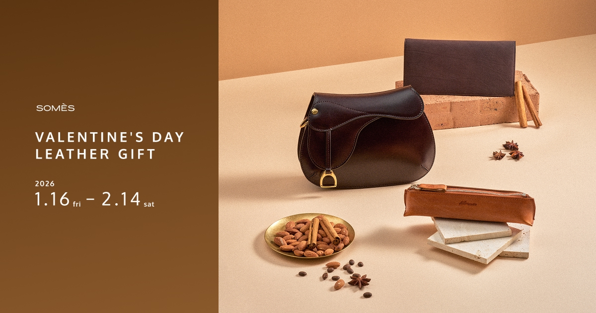 SOMÈS VALENTINE'S DAY LEATHER GIFT | ソメスサドル【日本の革鞄と馬具】